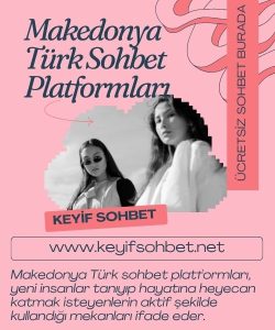 Makedonya Türk Sohbet Platformları, Makedonya Türk sohbet, Samimi İletişimin Adresi Makedonya Chat Platformları, Makedonya Türk Sohbet Platformları ile Yepyeni Arkadaşlıklar 